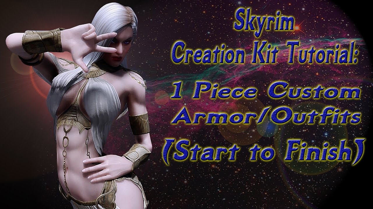 Skyrim Creation Kit: 1 Piece Armor/Outfits Tutorial -  (Start to Finish)