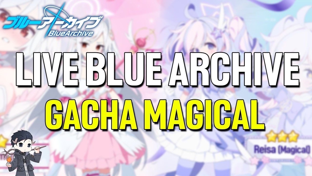 Gacha Magical - BLUE ARCHIVE