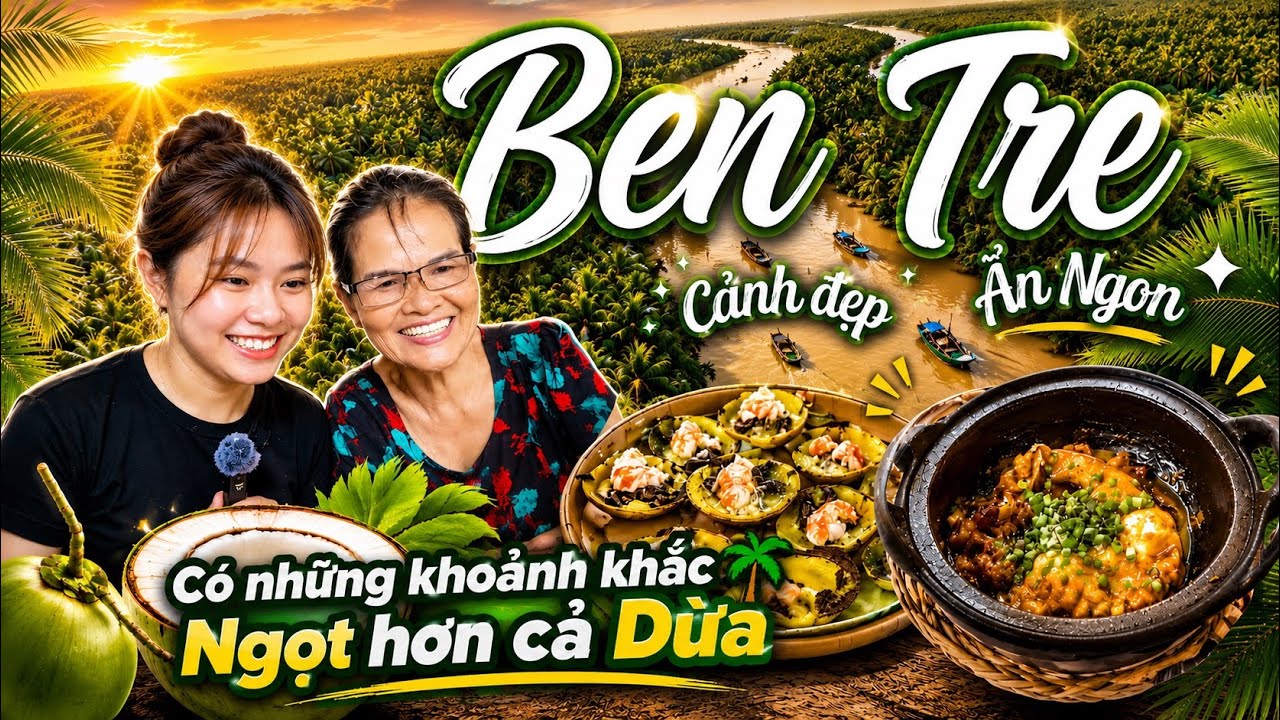 Khám Phá Bến Tre Miền Tây  | Gặp 