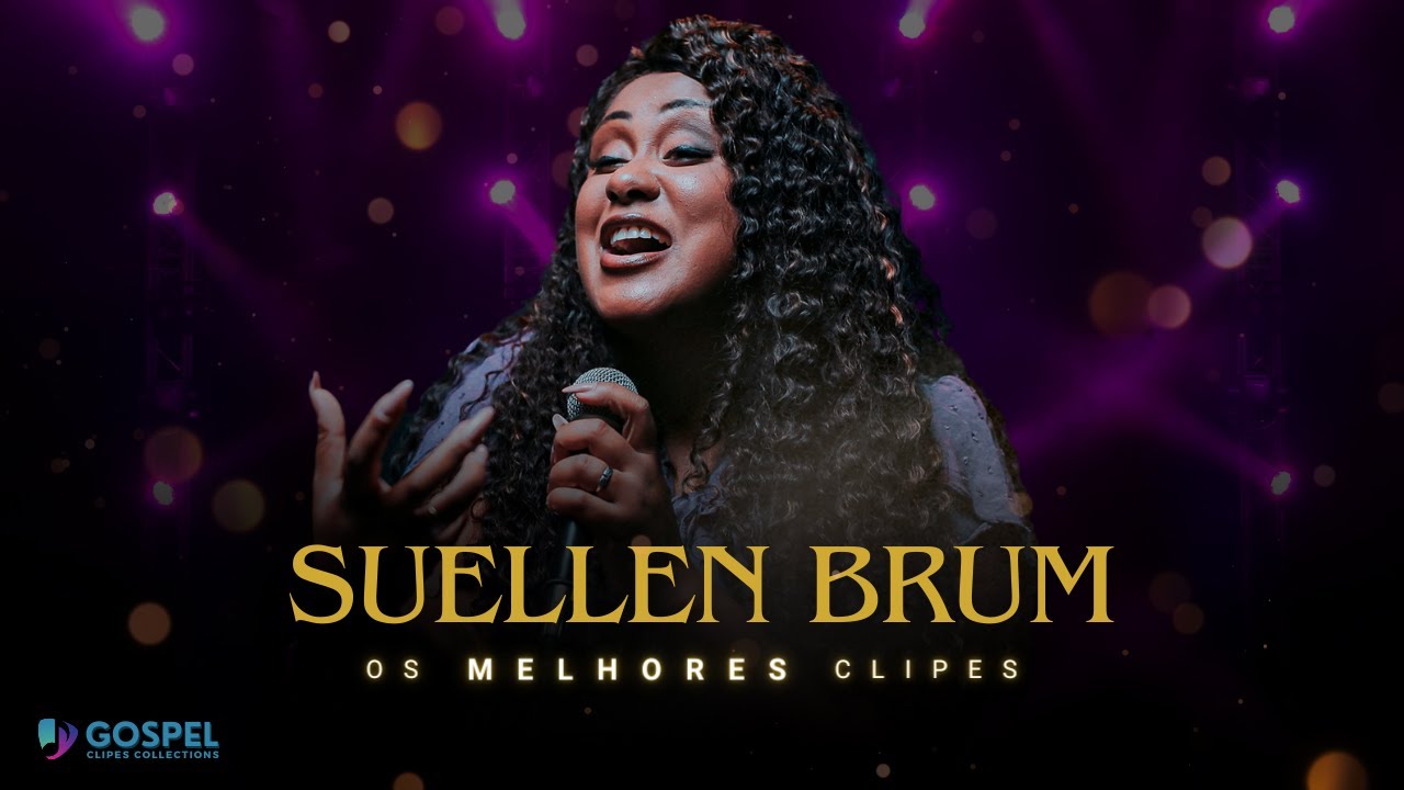 Suellen Brum | Os Melhores Clipes [Coletânea Vol. 2]