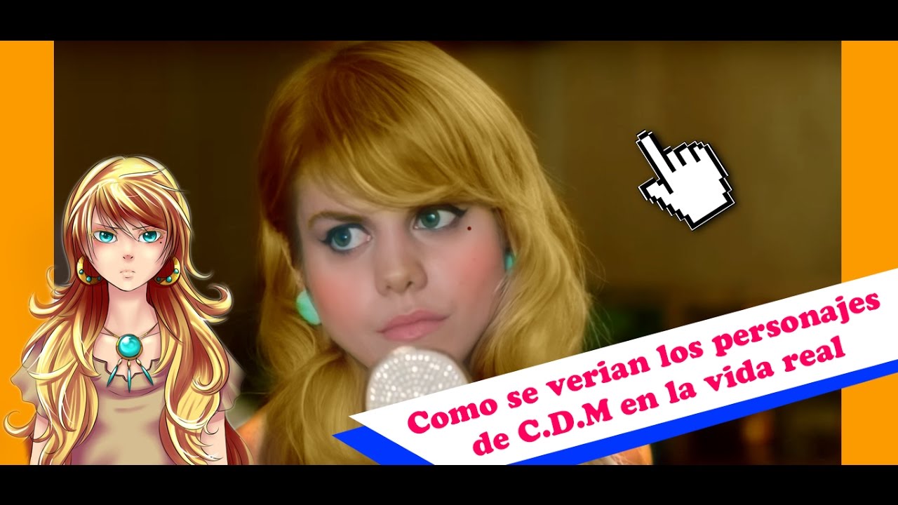 COMO SE VERÍAN LOS PERSONAJES DE C.D.M (AMOUR SUCRE) SI FUERAN REALES (así se verían para mi)