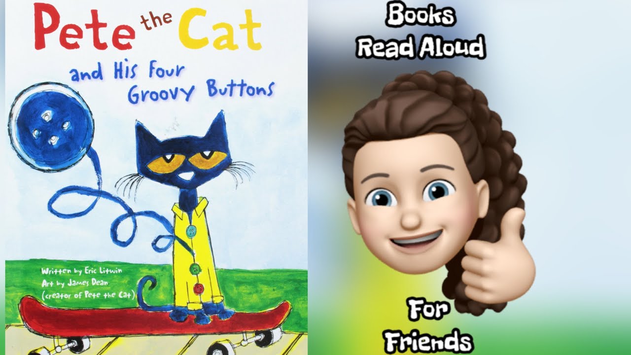 Pete the Cat and His Four Groovy Buttons | Read Aloud | R 4 Reading