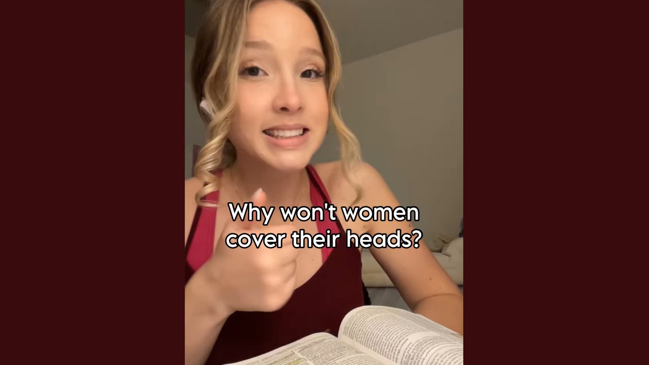 Why Don&rsquo;t Christian Women Wear Head Coverings Today?