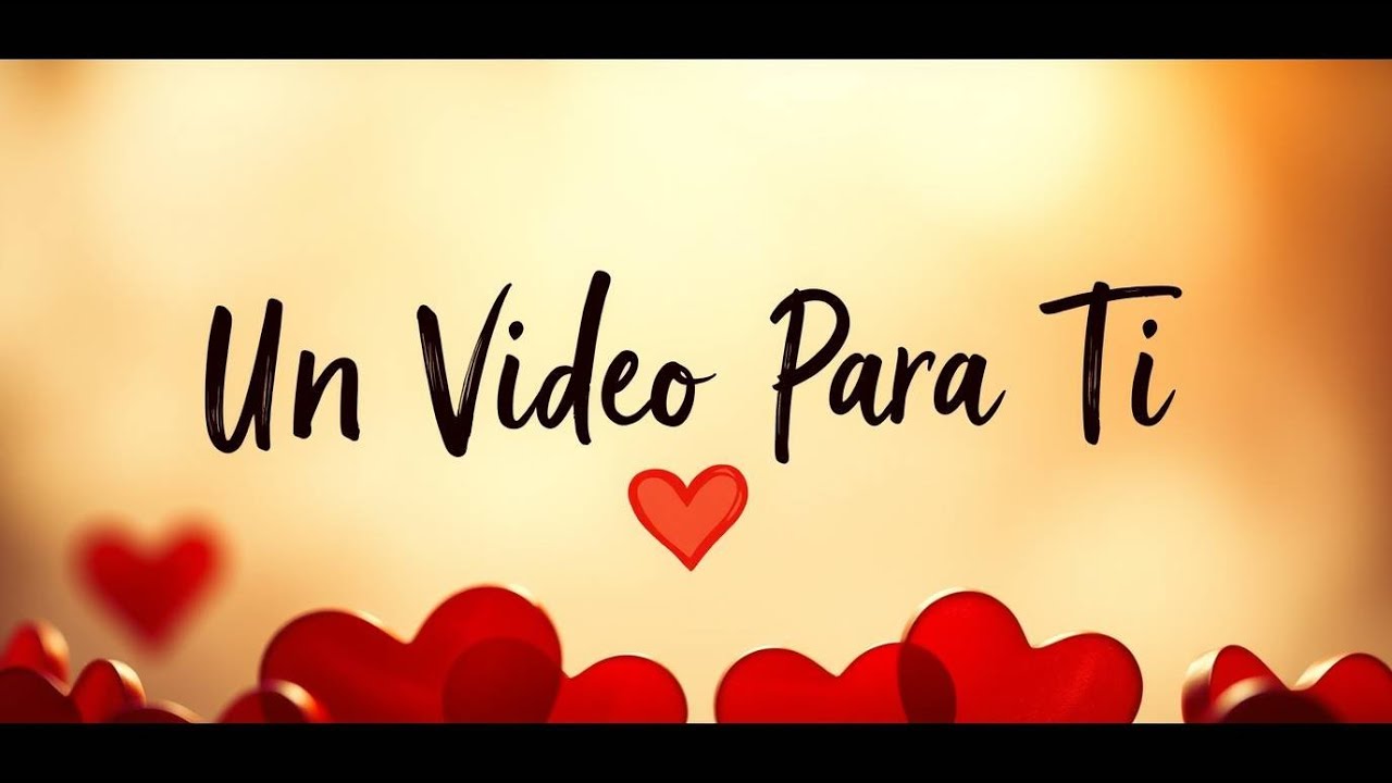 💝 En este febrero del amor, abre este video 💖 Te lo dedico a ti