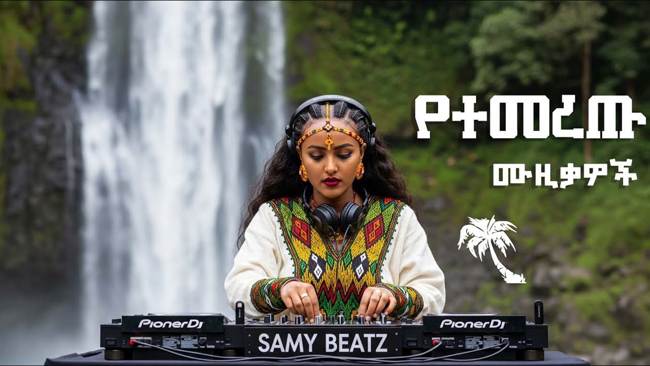 New Ethiopian Non Stop Music Remix ft, Tedy afro, Lij-Michael, Tsedenia G Markos, Haile-Roots,& More