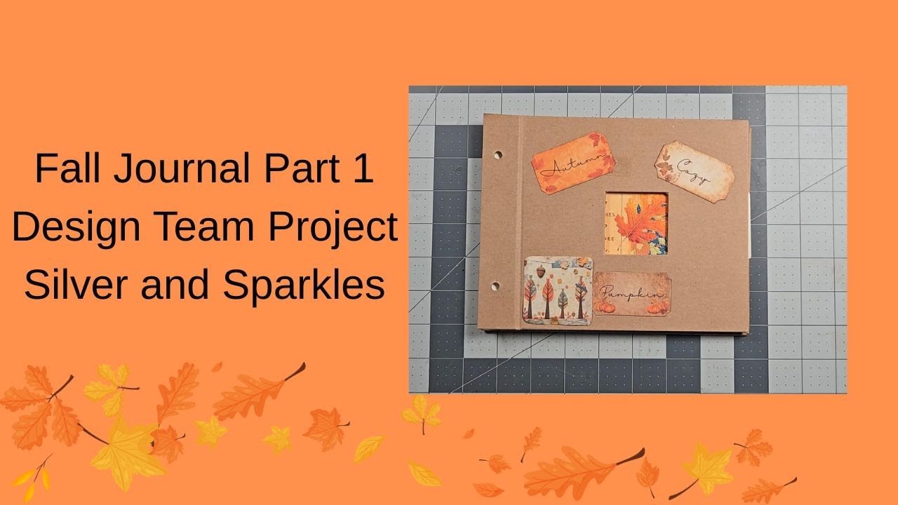 Fall Journal Part 1 Design Team project for Silver and Sparkle #silverandsparklesdt