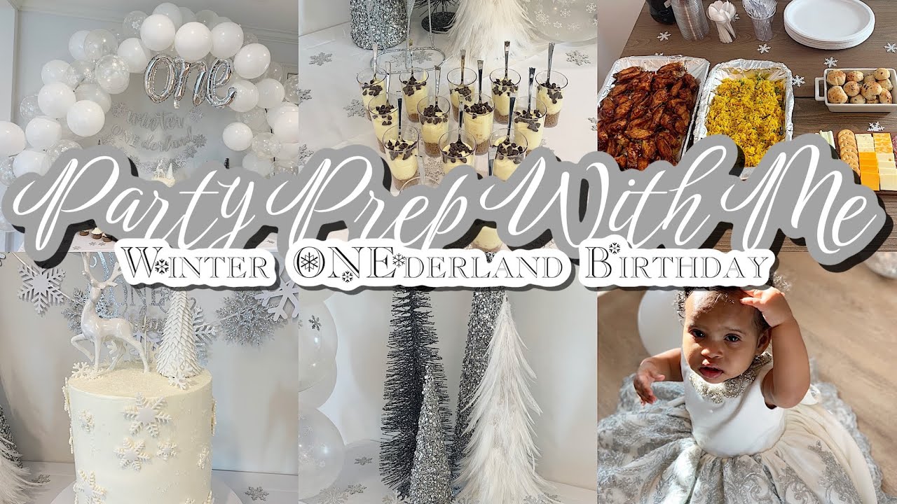 PARTY PREP WITH ME | DECORATE WITH ME 2021 | DIY Winter ONEderland FIRST BIRTHDAY PARTY