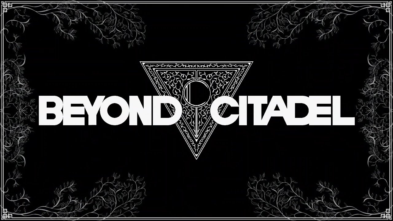 Beyond Citadel trailer