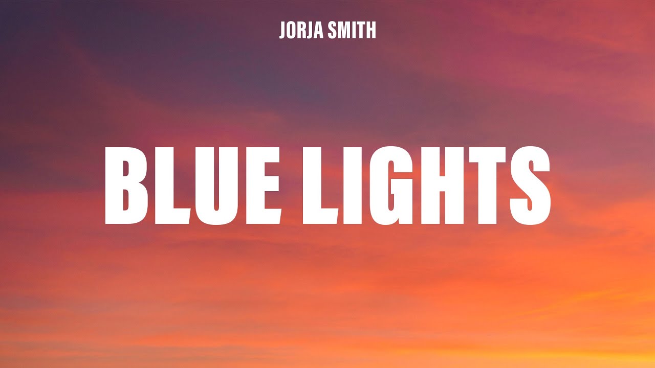 Jorja Smith - Blue Lights (Lyrics)