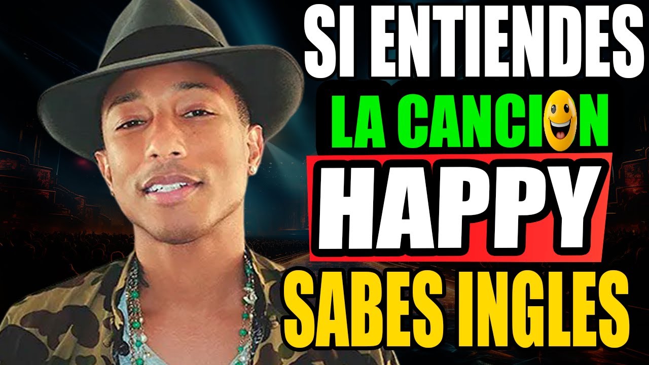 ¡CANCIONES Para Aprender inglés! 🎧 Curso Completo Con Música Happy Pharrell Williams