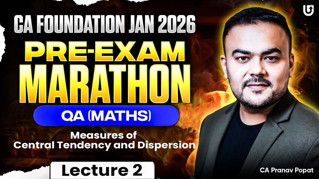 CA Foundation Jan 2026 | QA (Maths) Pre-Exam Marathon | Lecture 2 | CA Pranav Popat