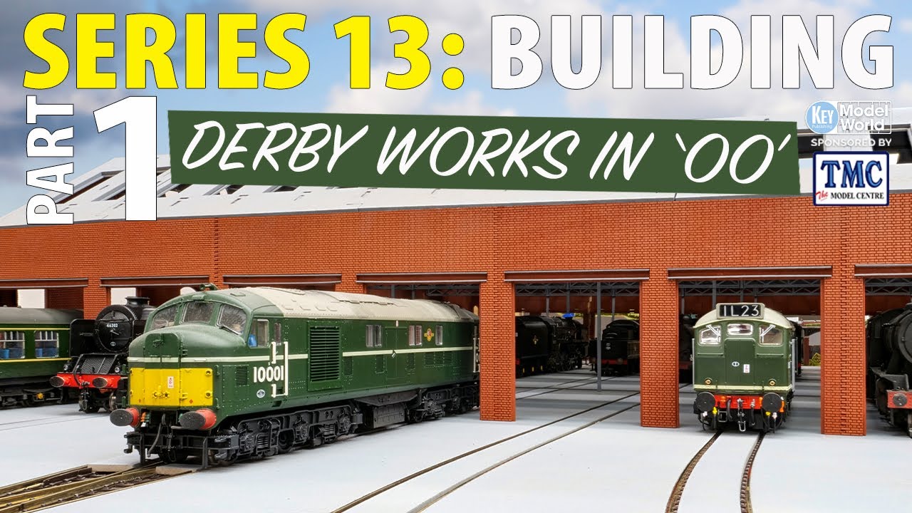 SERIES 13: Building Derby Works in 'OO' gauge - Part One