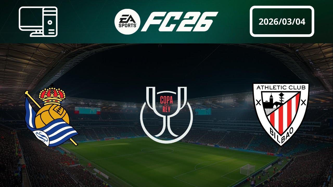 [4K] Real Sociedad vs Athletic Bilbao - Prediction - 2025-26 Copa del Rey - EA FC 26