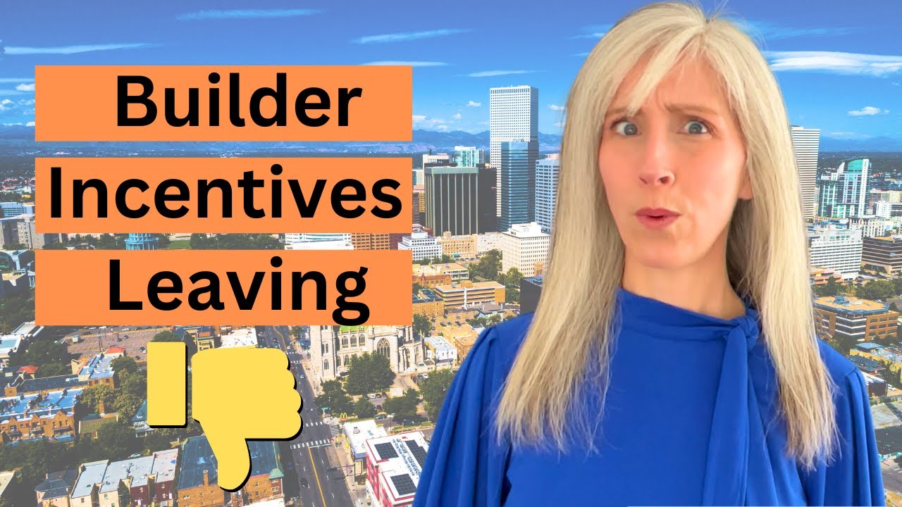 Builder Incentives Leaving - Denver March Market Update