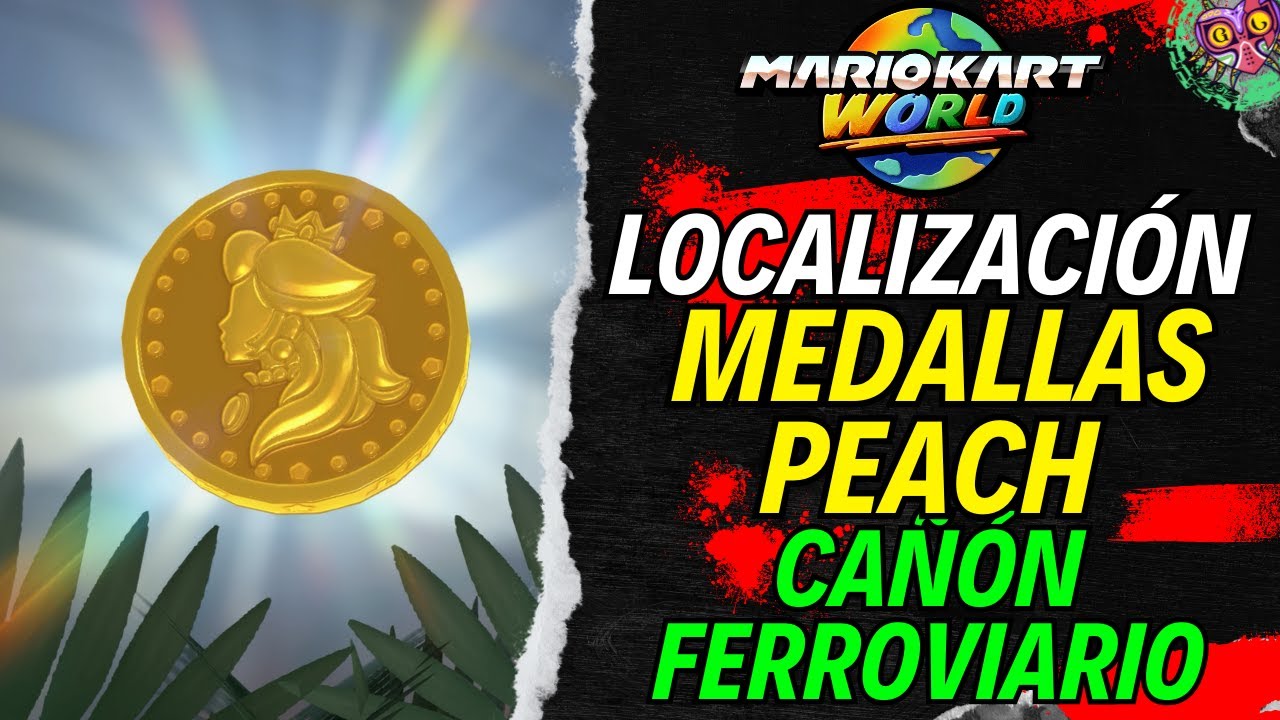LOCALIZACIÓN MEDALLAS DE PEACH en CAÑÓN FERROVIARIO | GUÍA 100% | 💯Mario Kart World🏆