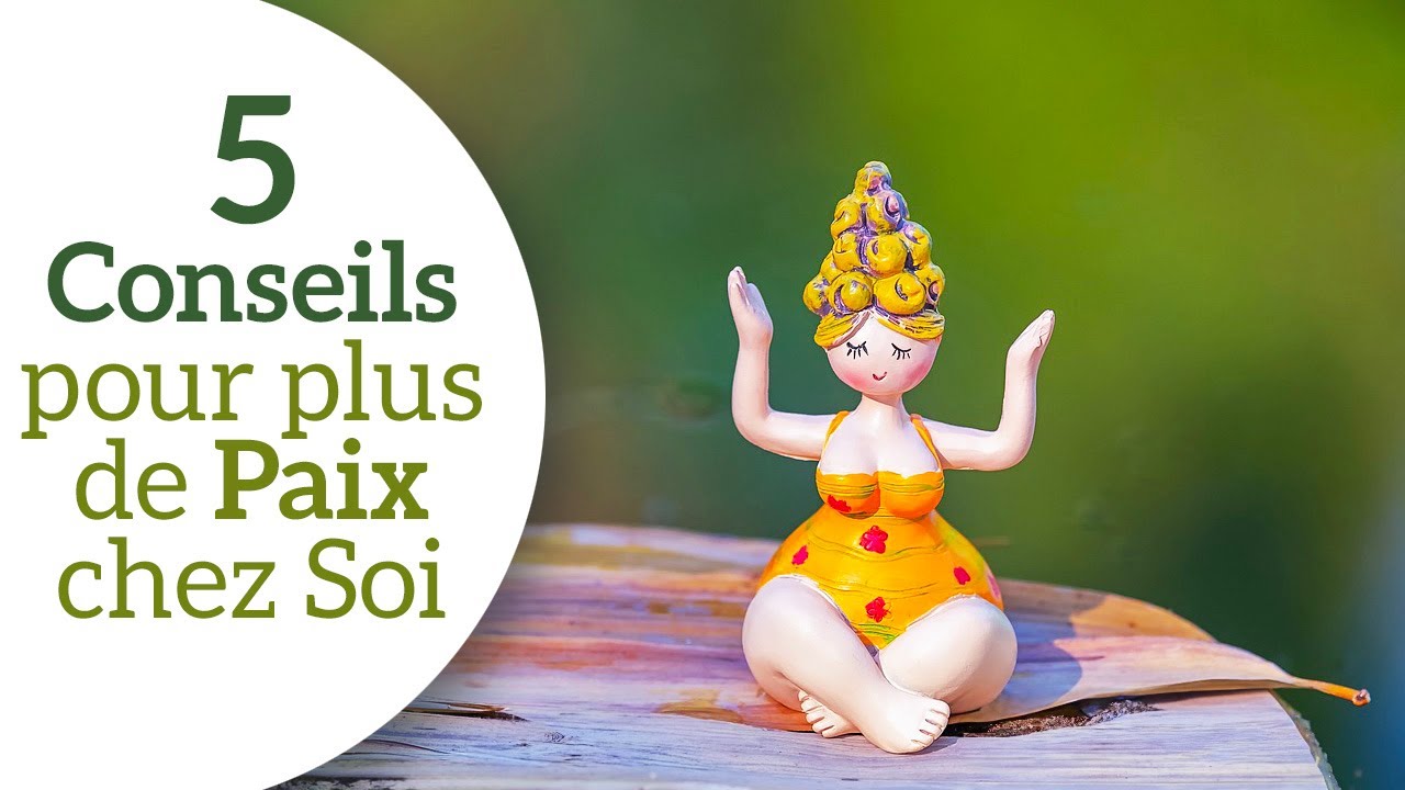 PLUS DE PAIX CHEZ SOI !  5 CONSEILS pour décorer, aménager sa maison et favoriser la paix.
