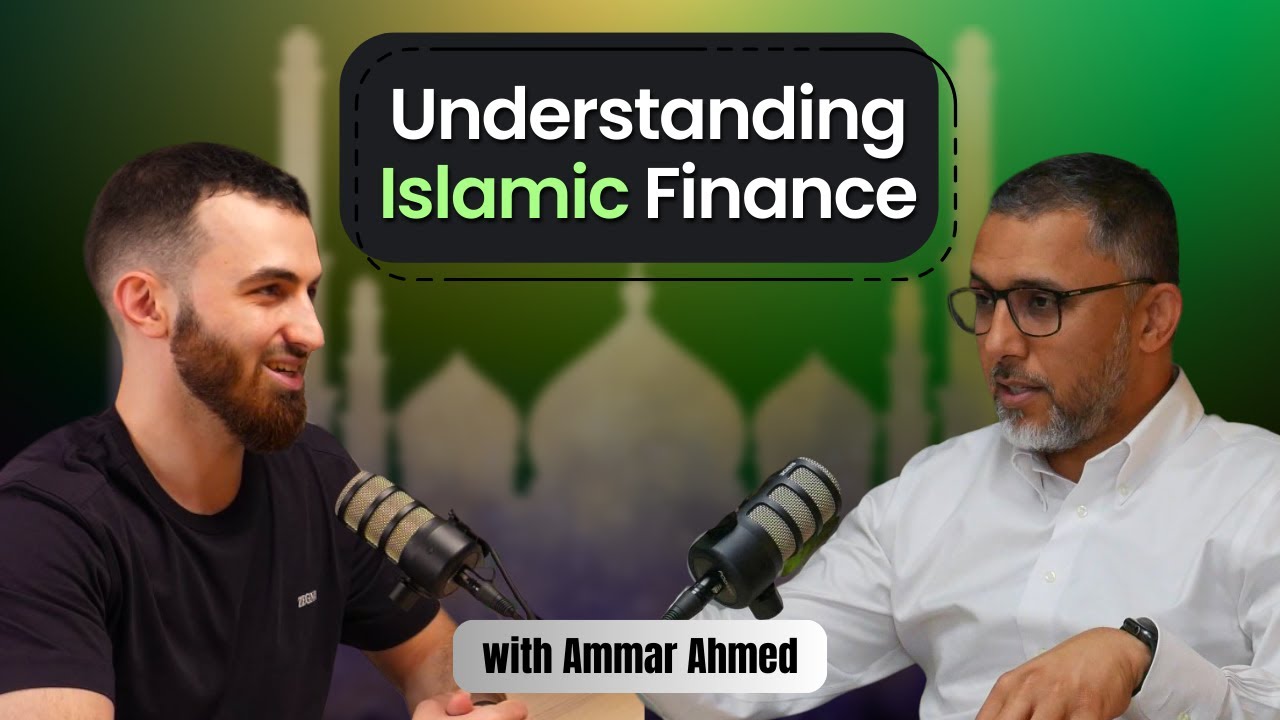 What is Islamic banking & finance? Discussion with Ammar Ahmed