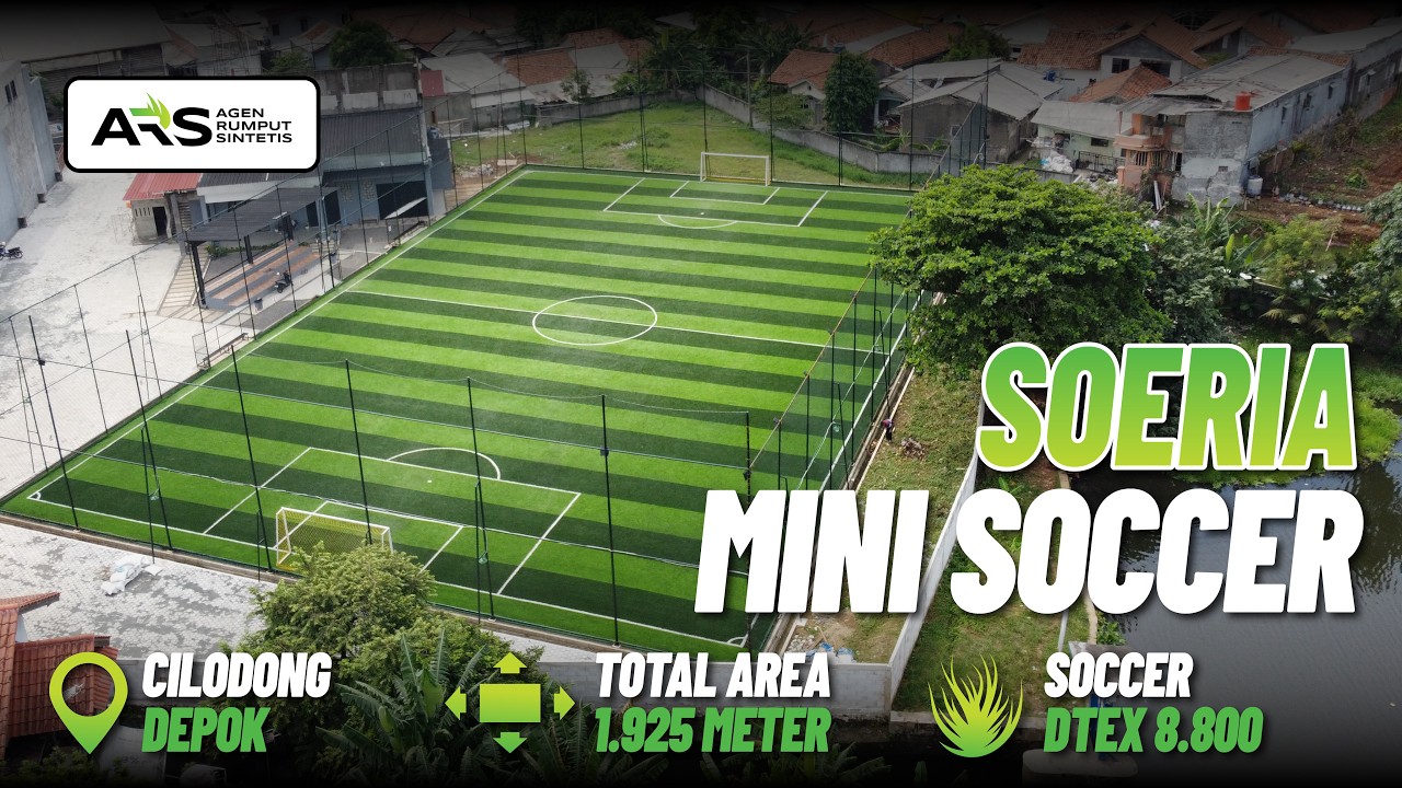 PROSES PEMBUATAN LAPANGAN SOERIA MINI SOCCER CIBINONG