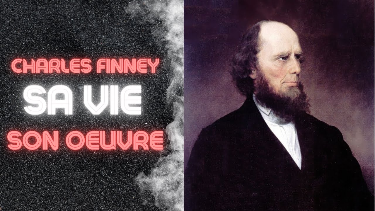 Une VIE de CONSÉCRATION 🎙️ CHARLES FINNEY