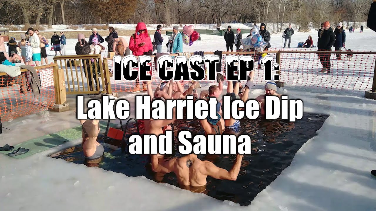 Ice Cast Ep 1: Lake Harriet Ice Dip and Sauna