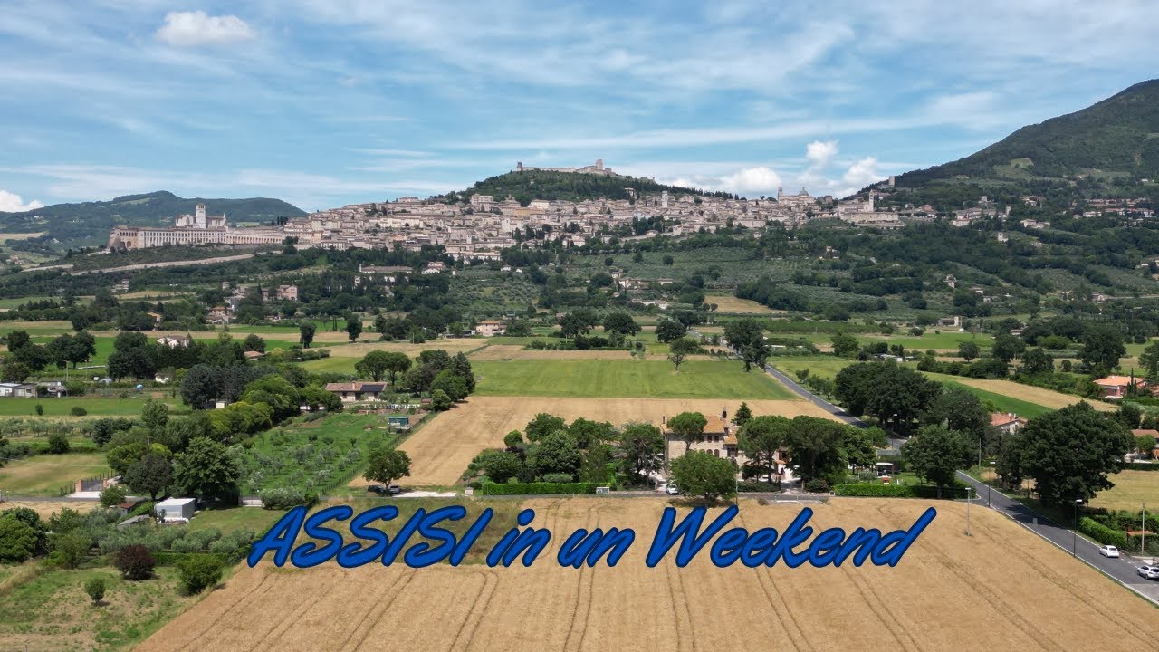 Assisi -  Guida di Viaggio cosa vedere e cosa fare in un Weekend