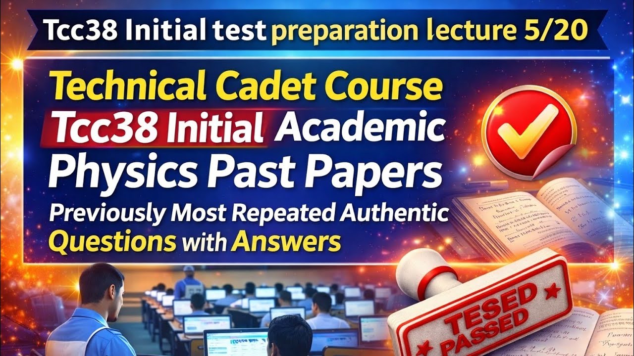 Technical cadet course Tcc38 initial test preparation most important&repeated questions #tcc 