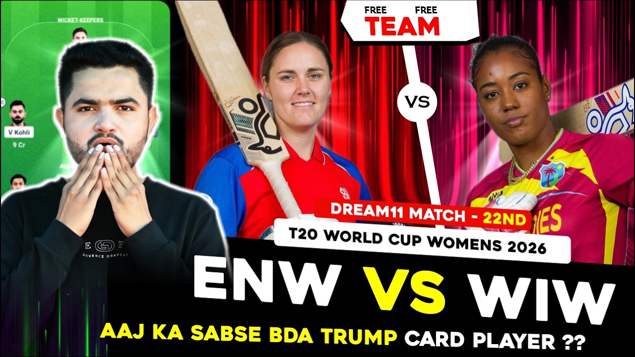 ENG-W vs WI-W Dream11 Prediction | ENG-W vs WI-W Today Match Prediction | 22nd T20 2026