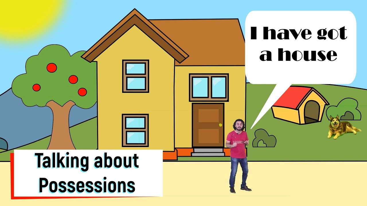 Let's learn How to Talk about Possessions - Have got / has got Learn English