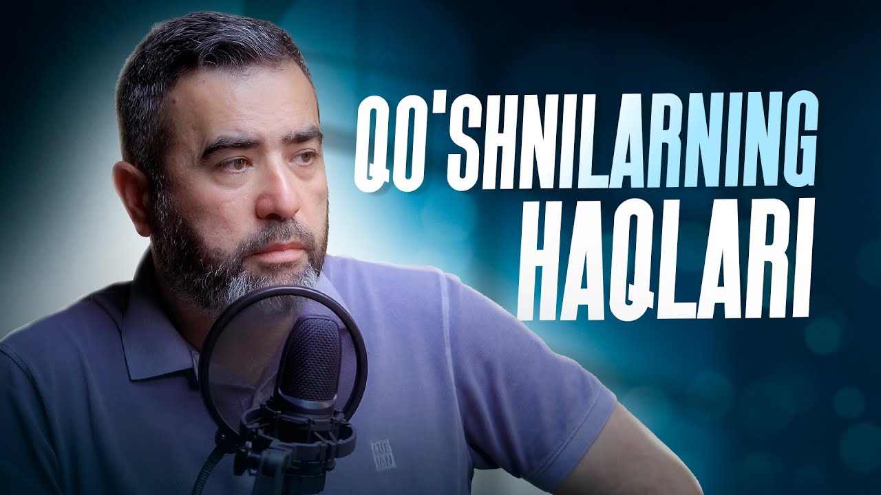 Qo‘shnilarning haqlari | Said Jalolxon