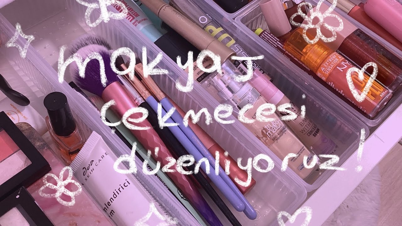 makyaj çekmecemi düzenliyorum 🎀💄