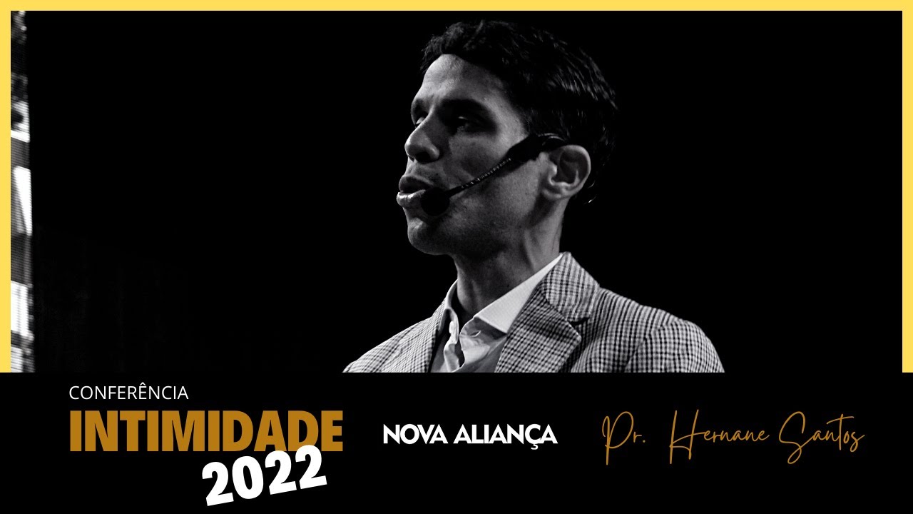Conferencia Intimidade Pr. Hernane Santos