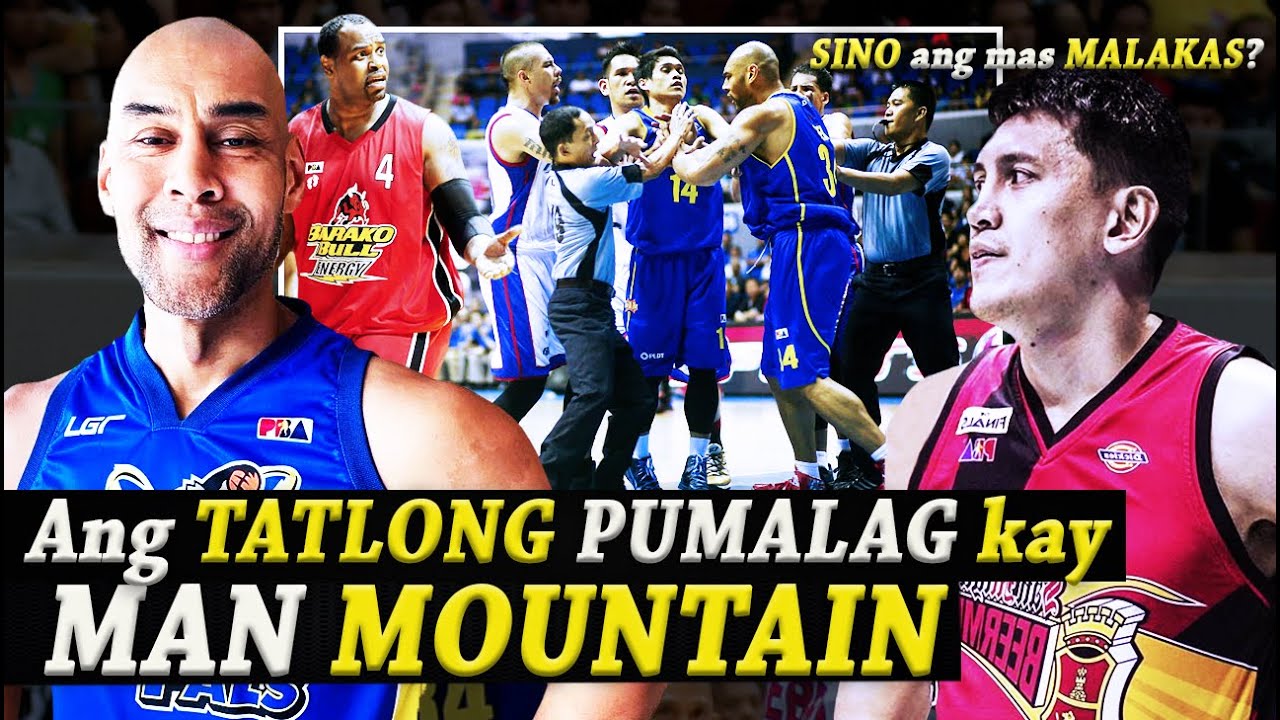 ANG 3 PLAYERS NA HINDI NATAKOT KAY MAN MOUNTAIN
