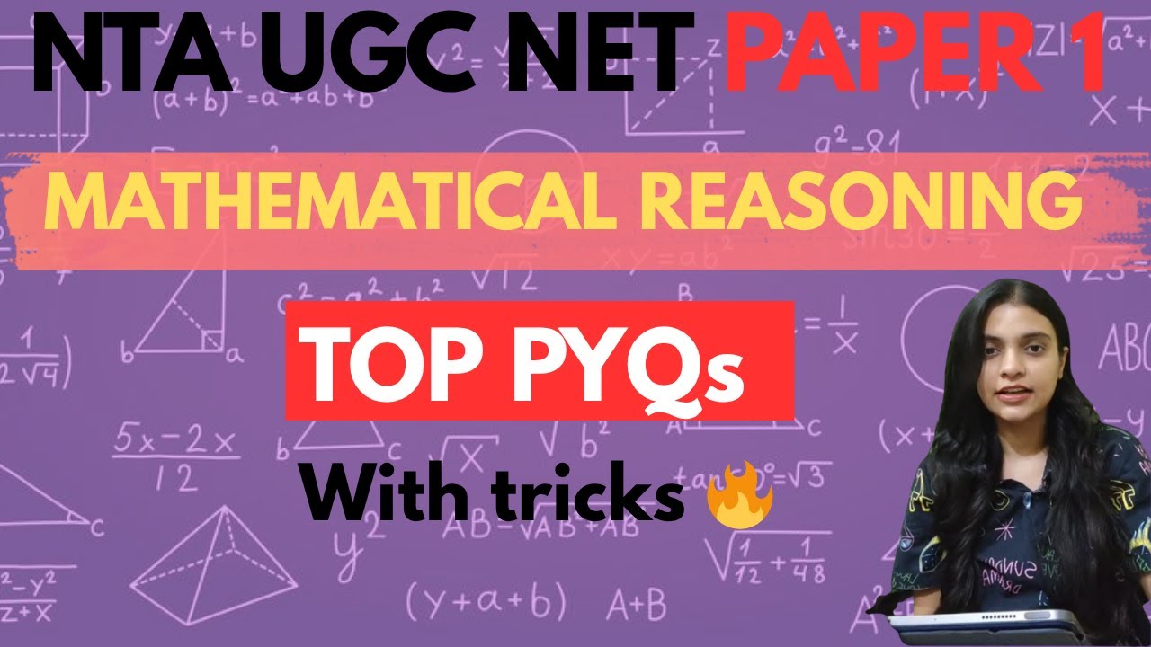 🔥Top PYQs of Mathematical Reasoning with tricks 🔥| NTA UGC NET Paper 1 | #ugcnet2025 #ntaugcnet