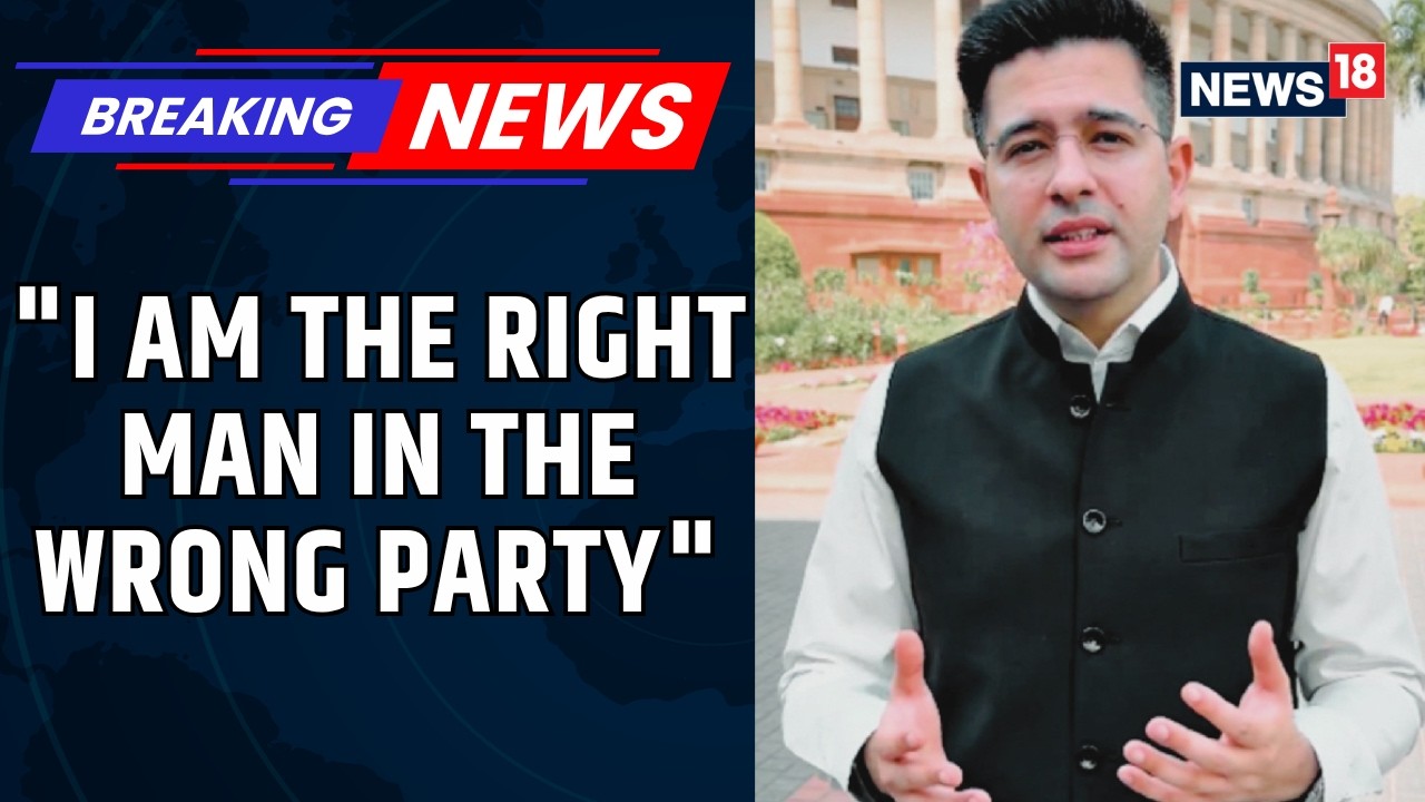 Raghav Chadha, 6 MPs Quit AAP: The Leaders Who Left Arvind Kejriwal | BIG BREAKING | News18