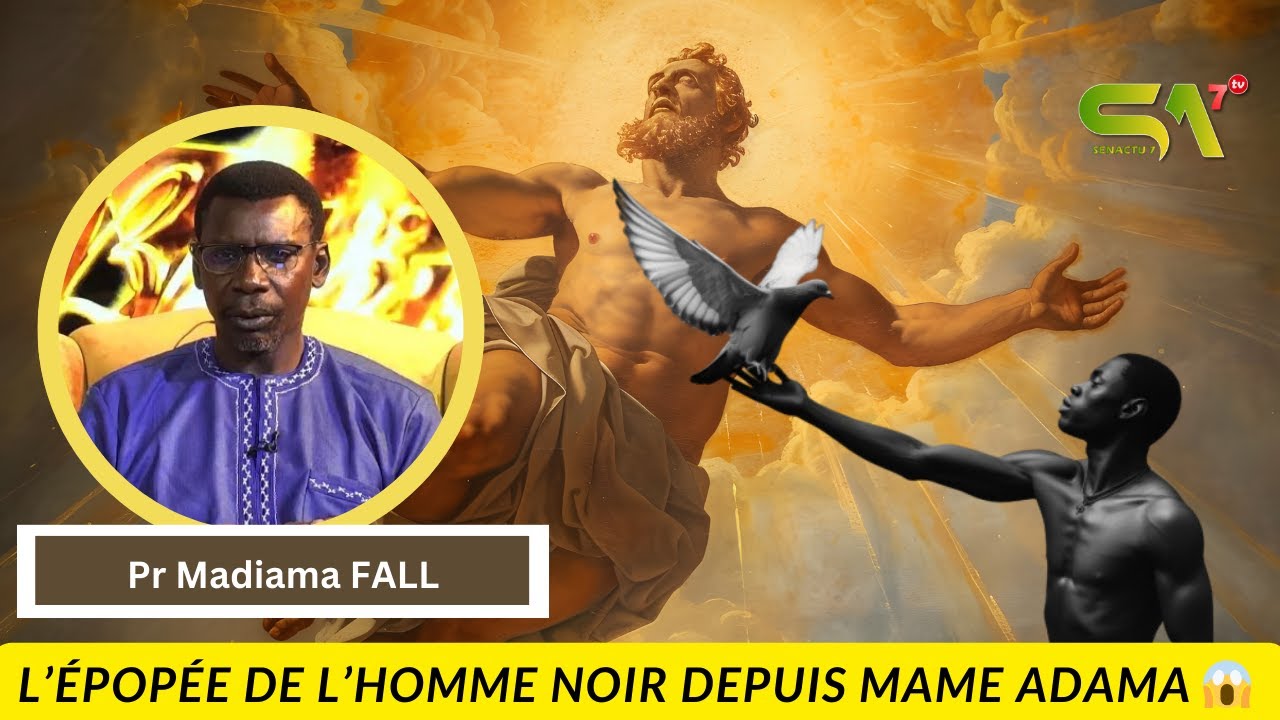 Pr Madiama Fall ; L' épopée de l'homme noir depuis Mame Adama lou yémé