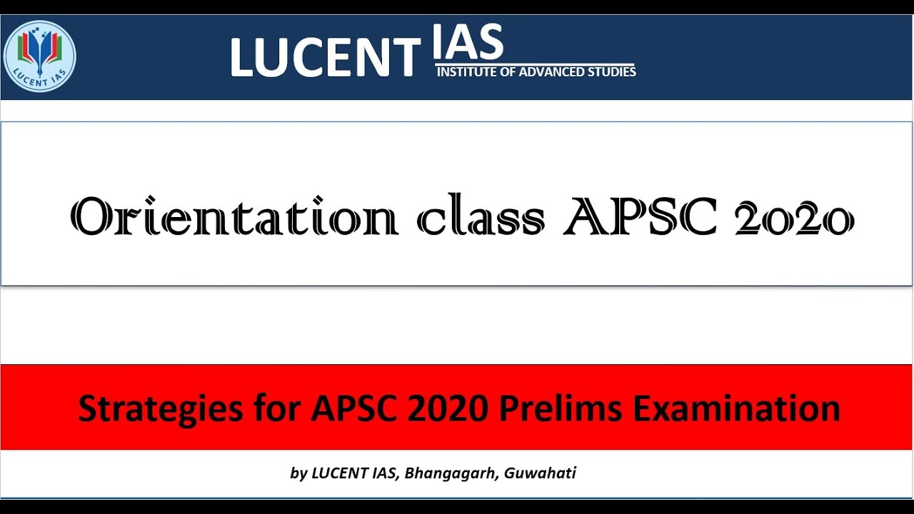 Orientation Class :: How to Crack APSC Prelims 2020 :: booklists and strategy