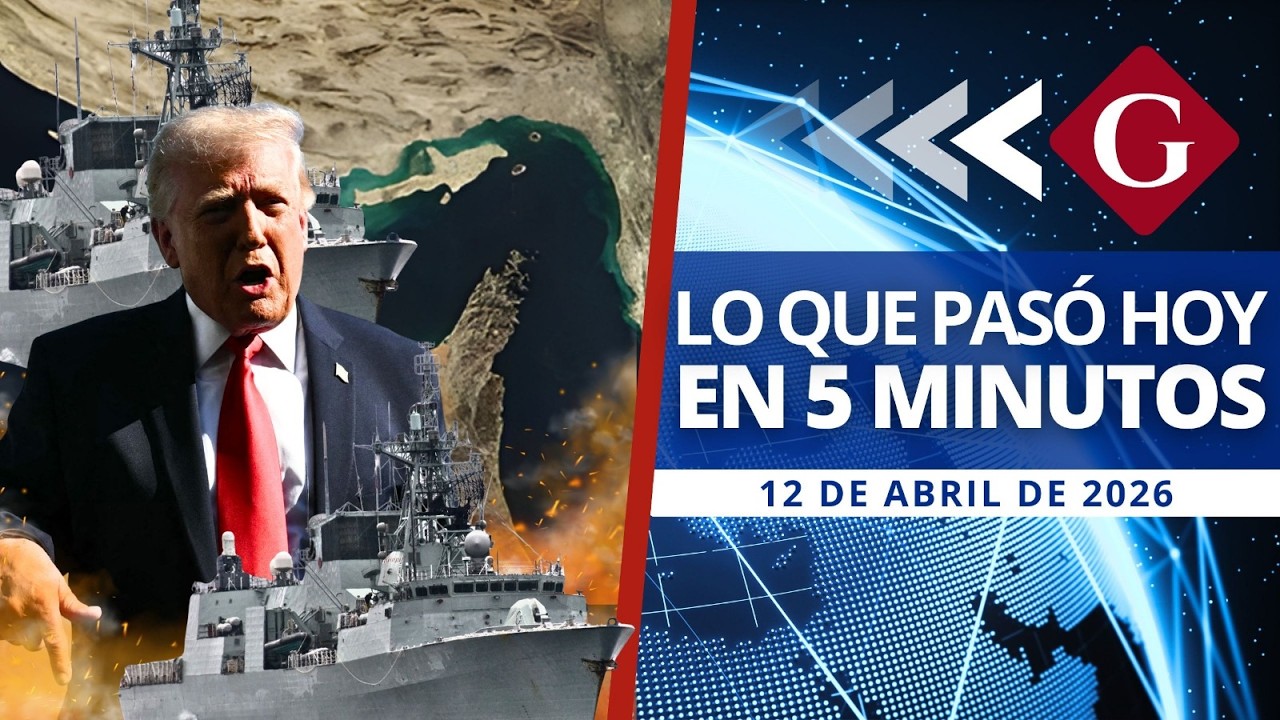 🔵 Noticias 12 abril: TRUMP BLOQUEA ESTRECHO DE ORMUZ POR FRACASO DE NEGOCIACI&Oacute;N CON IR&Aacute;N| Noticiero