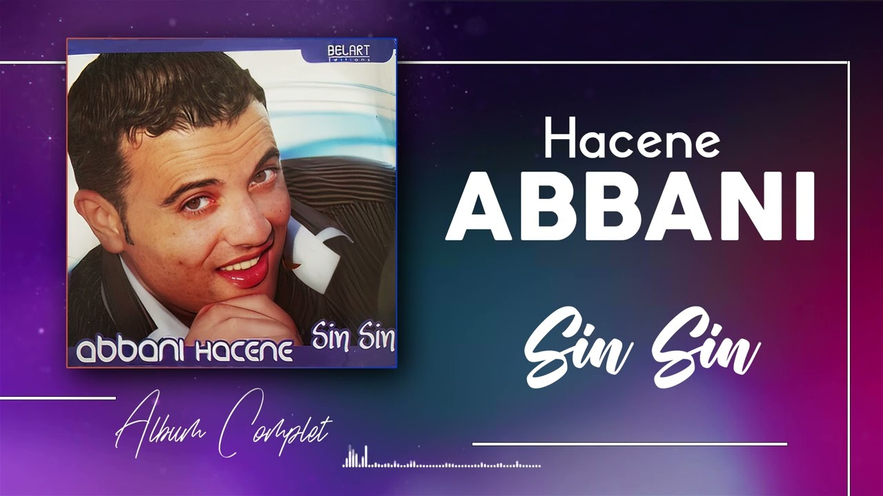 Hacene Abbani 🎤Sin Sin🎤 Album 2010 chansons kabyles