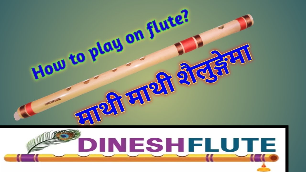 Mathi Mathi sailunge ma tutorial on flute| Dineshflute|