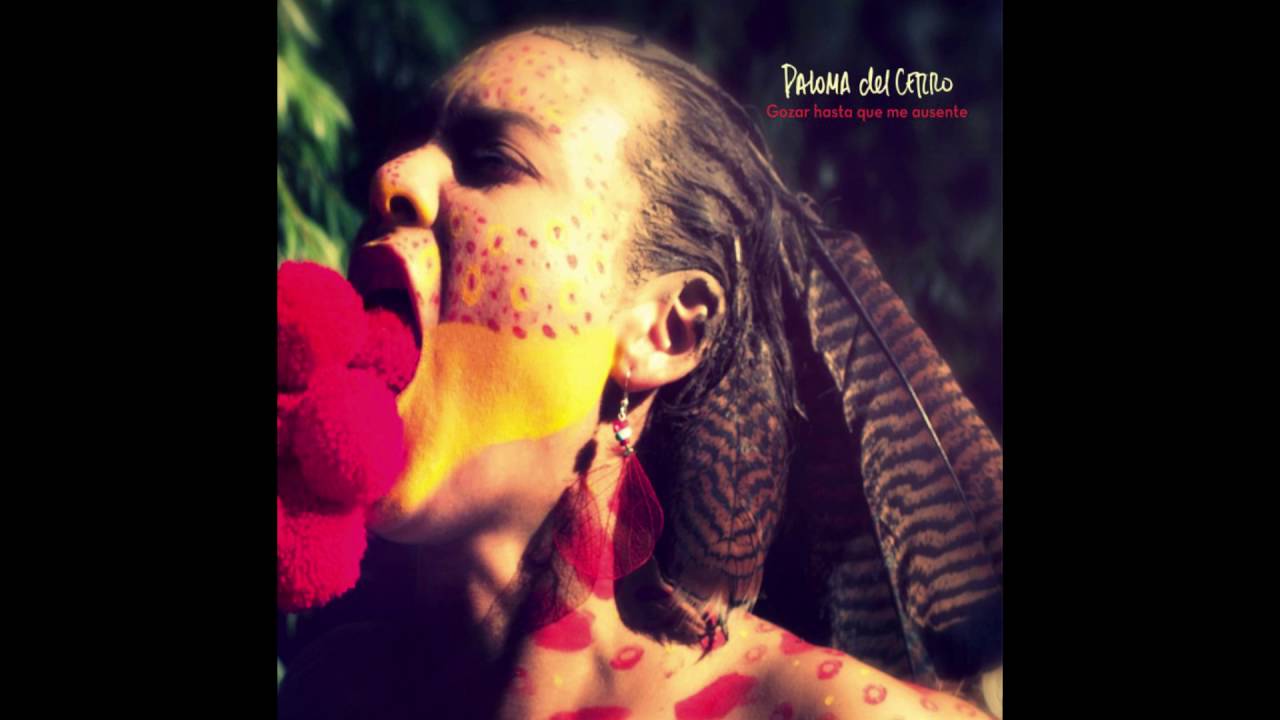 PALOMA DEL CERRO - Gozar hasta que me ausente, FULL CD