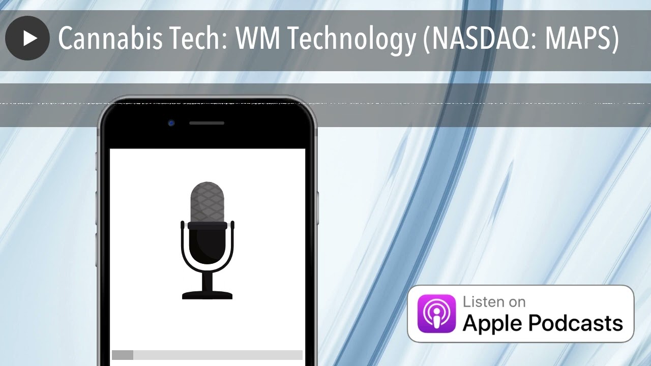 Cannabis Tech: WM Technology (NASDAQ: MAPS)