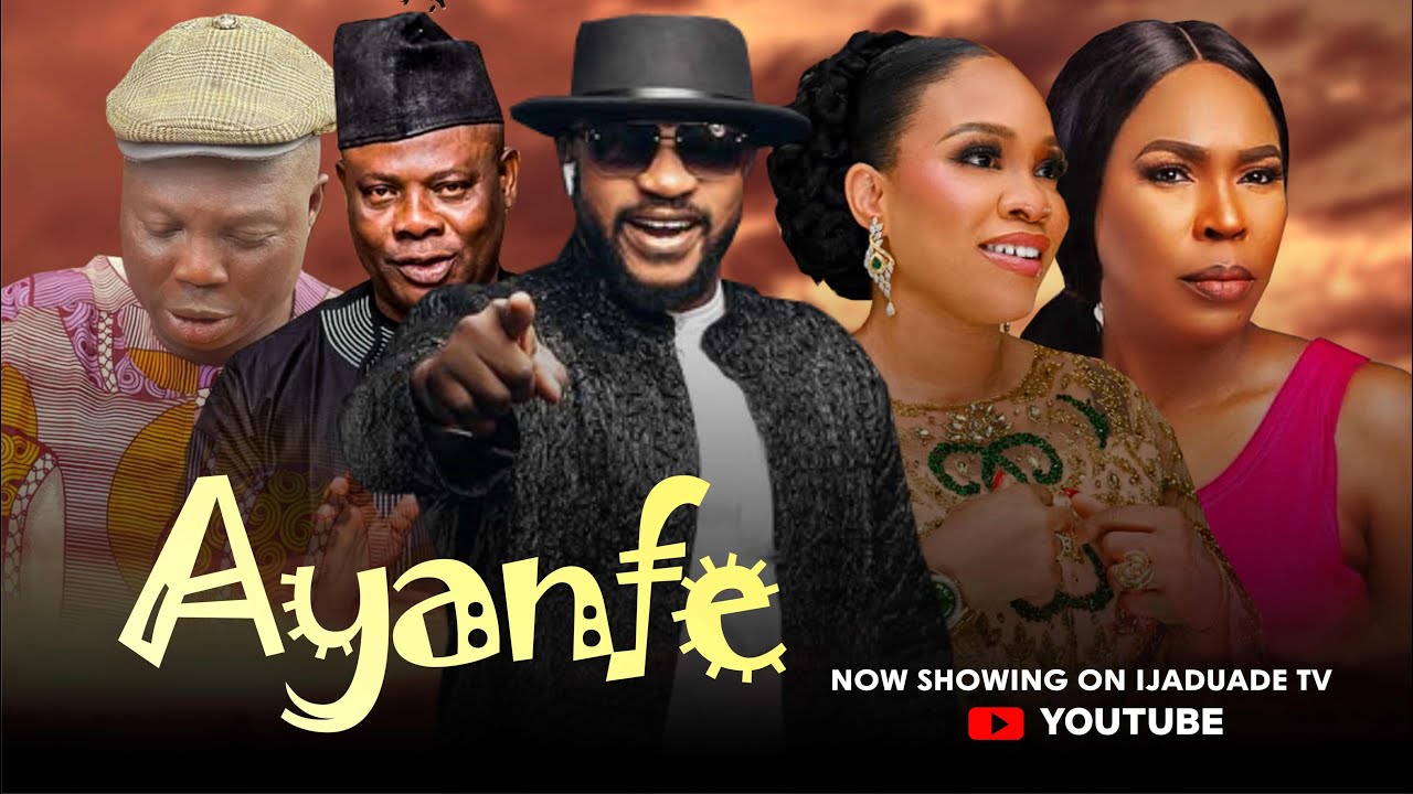 AYANFE  NOLLYWOOD YORUBA MOVIE  STARRING ODUNLADE ADEKOLA , MOSUN FILANI , BOLAJI AMUSAN
