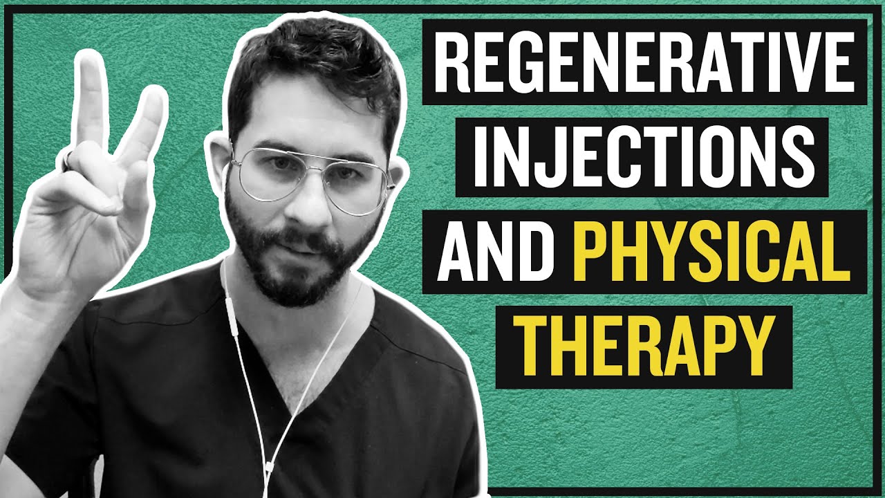 Regenerative Injections and Physical Therapy