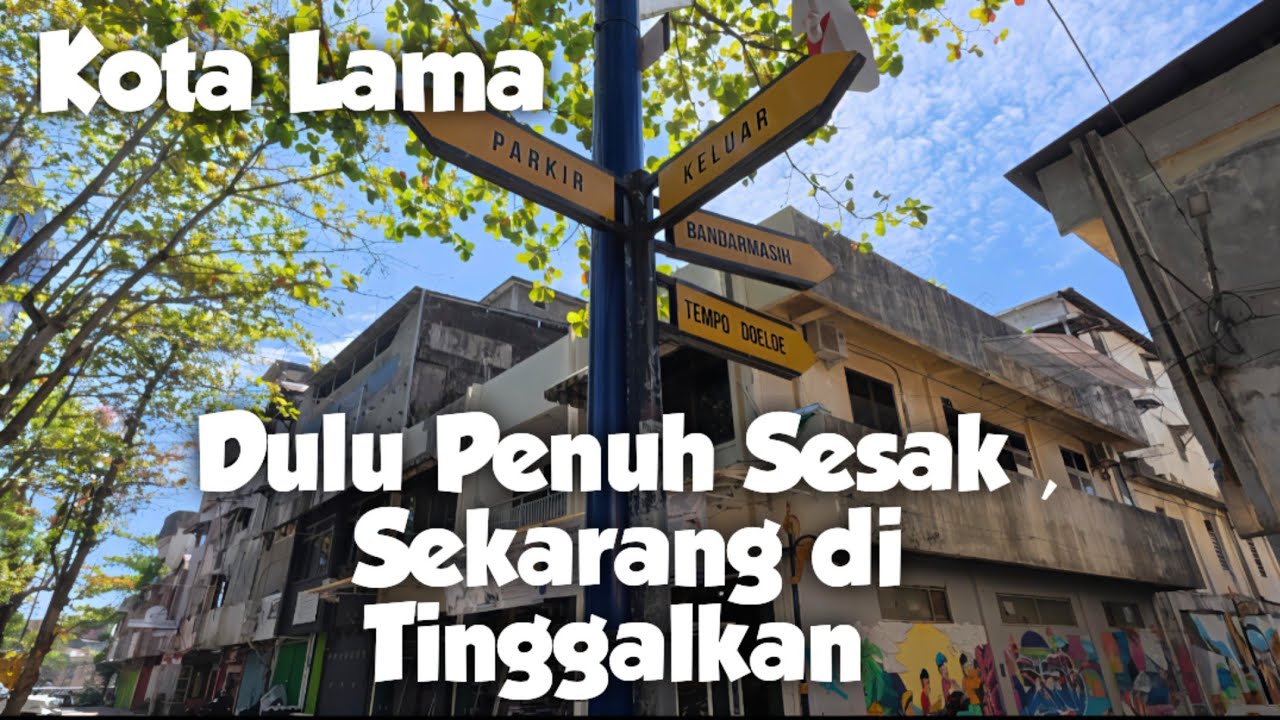 Kota Lama Banjarmasin: Surga Tersembunyi yang Sepi Pengunjung