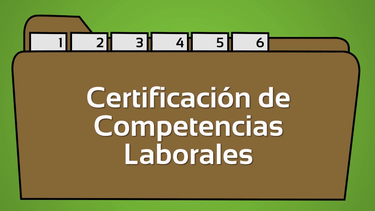 Certificación de Competencias Laborales