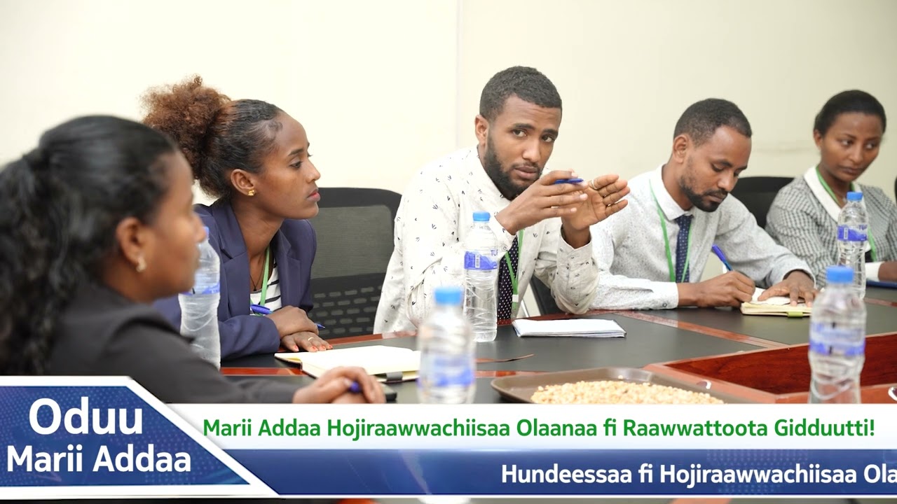 Marii addaa Hojiraawwachiisaa Olaanaa fi Raawwattoota gidduutti!