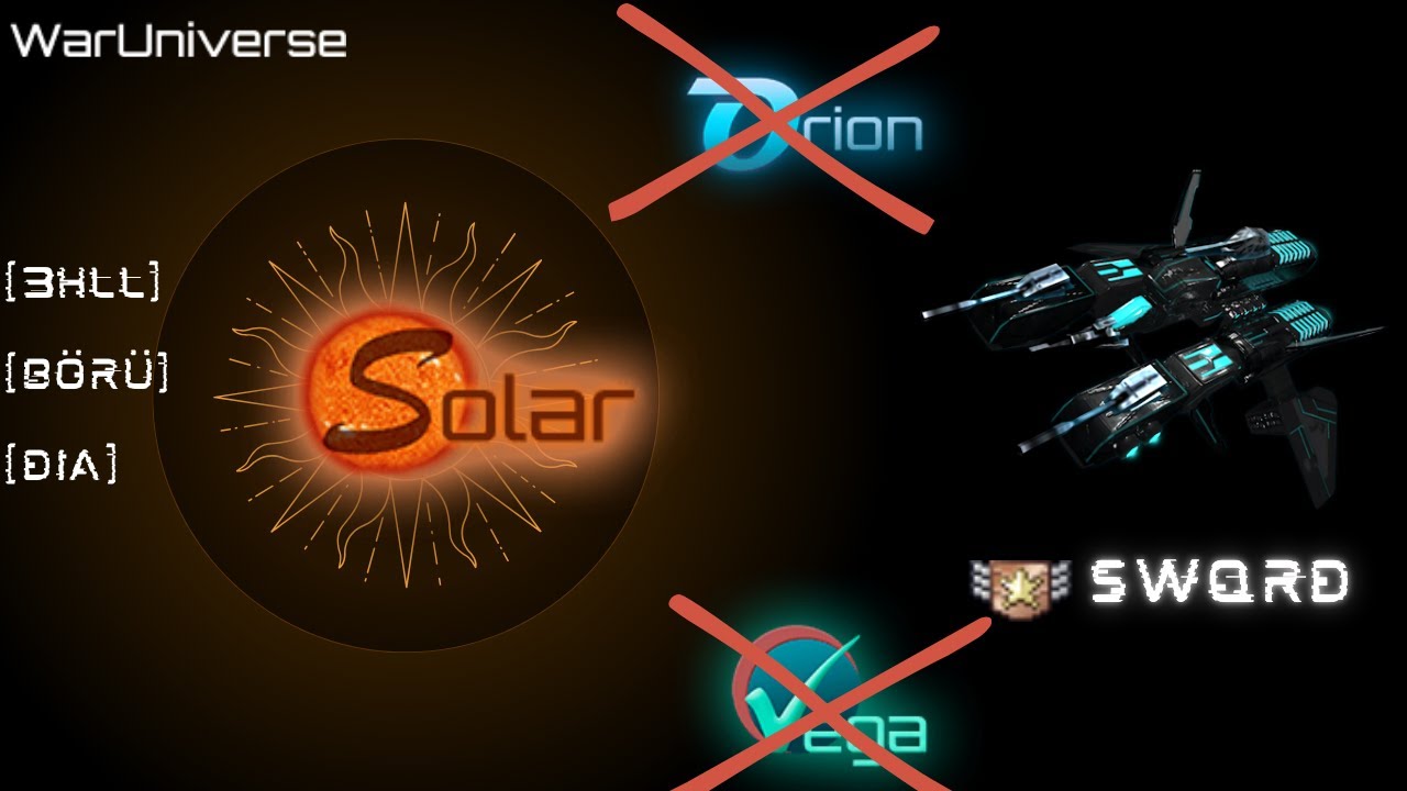 WarUniverse - SOLAR - ORİON - VEGA - Darkorbit 2025 ✔️