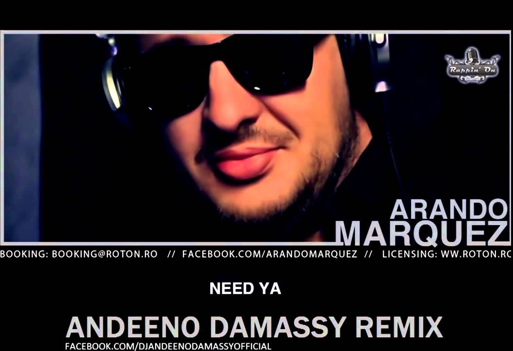 Arando Marquez - Need Ya (Andeeno Damassy Remix)