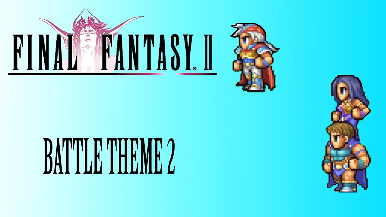 Final Fantasy 2 OST Final Boss Theme ( Battle Theme 2 )
