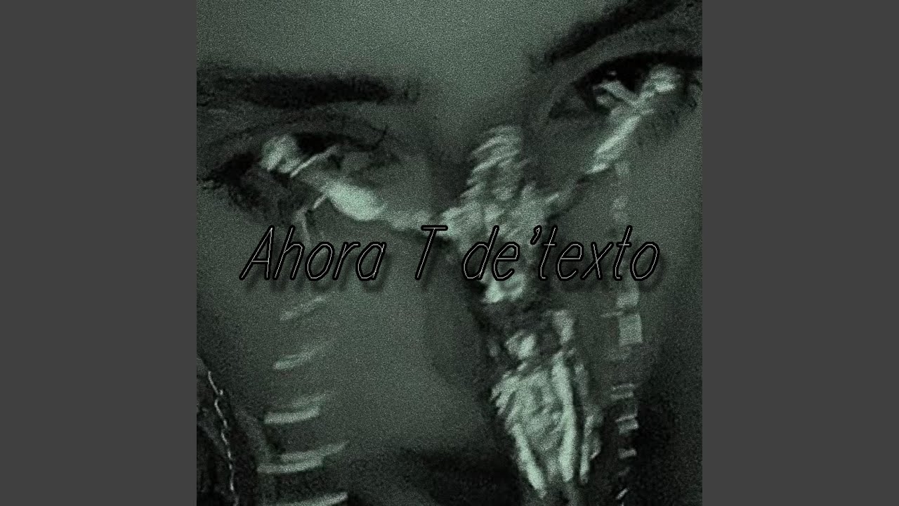 Ahora T de'texto